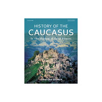 Bloomsbury Publishing PLC History of the Caucasus (inbunden, eng)