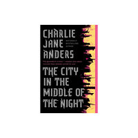 Tor Publishing Group The City in the Middle of the Night (häftad, eng)