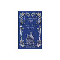 Pan Macmillan Enchanted Tales & Happily Ever Afters (inbunden, eng)