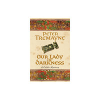 Headline Publishing Group Our Lady of Darkness (Sister Fidelma Mysteries Book 10) (häftad, eng)