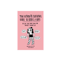 Running Press,U.S. The Ultimate Survival Guide to Being a Girl (häftad, eng)