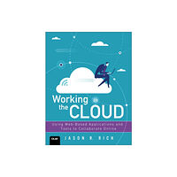 Pearson Education (US) Working in the Cloud (häftad, eng)