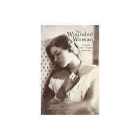 Ohio University Press The Wounded Woman (häftad, eng)