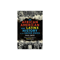 Beacon Press African American and Latinx History of the United States (häftad, eng)