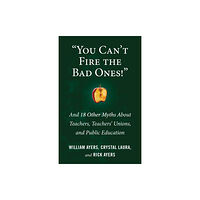 Beacon Press You Can't Fire the Bad Ones! (häftad, eng)