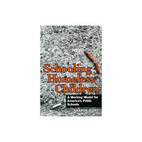 Teachers' College Press Schooling Homeless Children (häftad, eng)