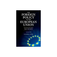 Rowman & littlefield The Foreign Policy of the European Union (häftad, eng)