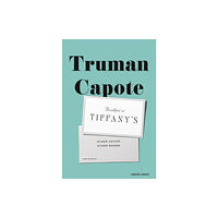 Random House USA Inc Breakfast at Tiffany's & Other Voices, Other Rooms (inbunden, eng)