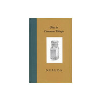 Little, Brown & Company Odes to Common Things (inbunden, eng)