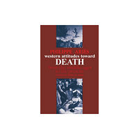 Johns Hopkins University Press Western Attitudes toward Death (häftad, eng)