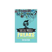 Taylor & francis inc Social Media Freaks (häftad, eng)