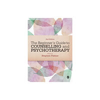 Sage Publications Ltd The Beginner's Guide to Counselling & Psychotherapy (häftad, eng)