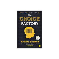 Harriman House Publishing The Choice Factory (häftad, eng)