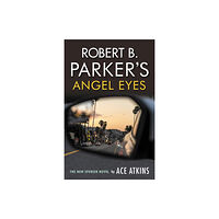 Bedford Square Publishers Robert B. Parker's Angel Eyes (häftad, eng)