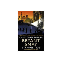 Transworld publishers ltd Bryant & May - Strange Tide (häftad, eng)