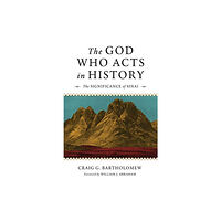 SPCK THE GOD WHO ACTS IN HISTORY (häftad, eng)