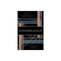 William B. Eerdmans Publishing Company Evangelicals (häftad, eng)