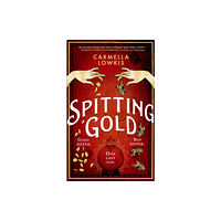 Transworld publishers ltd Spitting Gold (inbunden, eng)