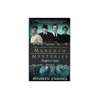 Titan Books Ltd Murdoch Mysteries - Night's Child (häftad, eng)