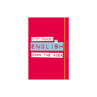 Octopus publishing group Dictionary of English Down the Ages (häftad, eng)