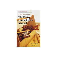 University of Nebraska Press The Poetry Home Repair Manual (häftad, eng)