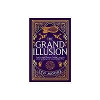 Oneworld Publications The Grand Illusion (inbunden, eng)