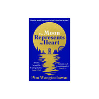 Oneworld Publications The Moon Represents My Heart (häftad, eng)