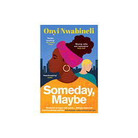 Oneworld Publications Someday, Maybe (häftad, eng)