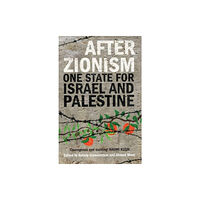 Saqi Books After Zionism (häftad, eng)