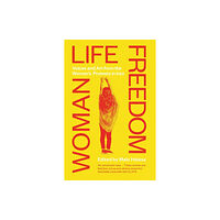 Saqi Books Woman Life Freedom (häftad, eng)