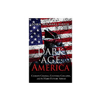 New Society Publishers Dark Age America (häftad, eng)