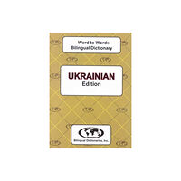 Bilingual Dictionaries, Incorporated English-Ukrainian & Ukrainian-English Word-to-Word Dictionary (häftad, eng)