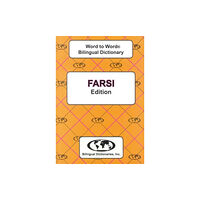 Bilingual Dictionaries, Incorporated English-Farsi & Farsi-English Word-to-Word Dictionary (häftad, eng)