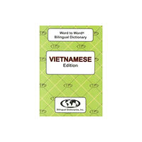 Bilingual Dictionaries, Incorporated English-Vietnamese & Vietnamese-English Word-to-Word Dictionary (häftad, eng)