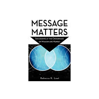 Turner Publishing Company Message Matters (häftad, eng)