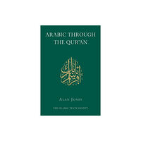 The Islamic Texts Society Arabic Through the Qur'an (häftad, eng)