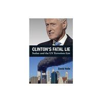 The Africa Research Centre Clinton's Fatal Lie (häftad, eng)