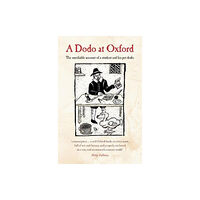 Oxgarth Press A Dodo at Oxford (häftad, eng)