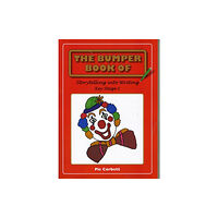 Clown Publishing The Bumper Book of Story Telling into Writing at Key Stage 1 (häftad, eng)