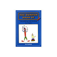 Clown Publishing The Bumper Book of Storytelling into Writing (häftad, eng)