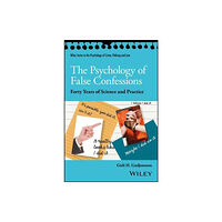 John Wiley And Sons Ltd The Psychology of False Confessions (häftad, eng)