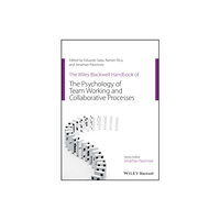 John Wiley And Sons Ltd The Wiley Blackwell Handbook of the Psychology of Team Working and Collaborative Processes (häftad, eng)
