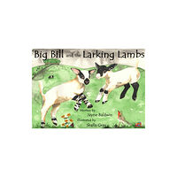 Curly Tale Books Big Bill and the Larking Lambs (häftad, eng)