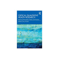 Taylor & francis ltd Critical Qualitative Health Research (häftad, eng)