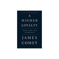 Flatiron Books A Higher Loyalty (inbunden, eng)