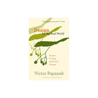 Academy Chicago Publishers Design for the Real World (häftad, eng)