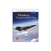 McGraw-Hill Education ISE Modern Compressible Flow: With Historical Perspective (häftad, eng)