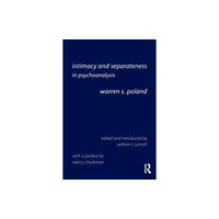 Taylor & francis ltd Intimacy and Separateness in Psychoanalysis (häftad, eng)