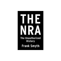 Flatiron Books The NRA (inbunden, eng)