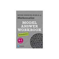 Pearson Education Limited Pearson REVISE Edexcel GCSE Mathematics Foundation Model Answer Workbook: For 2025 and 2026 assessments and exams (häfta...